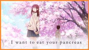 I Want to Eat Your Pancreas Hindi Dubbed Download – Animedubhindi.com