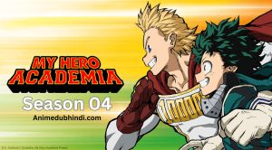 My Hero Academia Season 04 Hindi-Tamil-Telugu-Malayalam [Multi Audio] Download Free From Animedubhindi.com